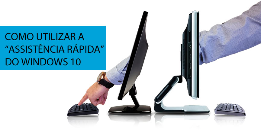 Como usar o aplicativo “Assistência Rápida” do Windows 10 para suporte remoto ao PC